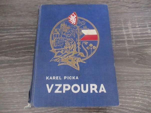 Vzpoura – historický román ze života četníků, vhodné pro sběratele prvorepublikové literatury a četnické tematiky, autor Karel Picka, původní pevná poloplátěná vazba, rozměr 18,5 × 13 cm