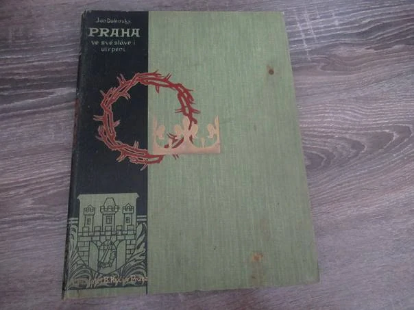 Kniha Praha ve své slávě i utrpení – historicko-místopisná monografie a pragensie, vhodné pro sběratele starých tisků, dějin hlavního města a milovníky pražské architektury, autor Jan Dolenský (1903), nakladatel B. Kočí v Praze, původní pevná celoplátěná