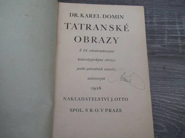 Kniha Tatranské obrazy (1926) – Dr. Karel Domin, s 64 celostránkovými holarotypickými obrazy, nakladatelství J. Otto v Praze, rozměr 22,5 × 15 cm