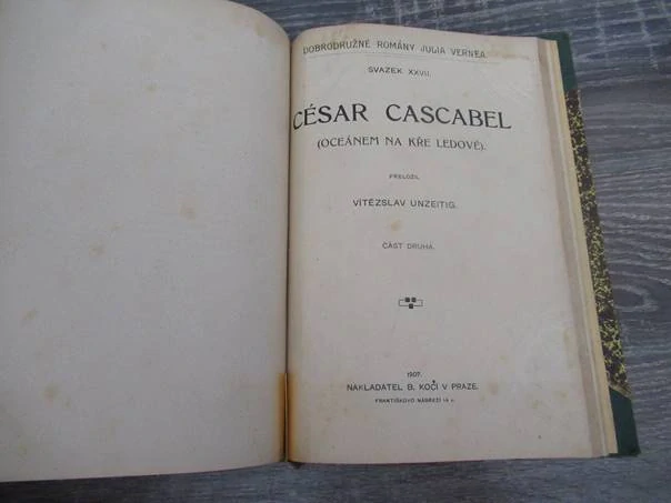 Kniha César Cascabel (Část I. a II.) + Hvězda jihu: Země diamantů – trojsvazkový konvolut dobrodružných románů, vhodné pro sběratele vzácných raných vydání verneovek, autor Jules Verne, nakladatel B. Kočí (1907–1908), dobová pevná poloplátěná vazba, rozmě