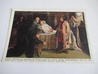 Ladislav Pohrobek na smrtelném loži děkuje zemské mu správci Jiřímu Poděbradskému r. 1457