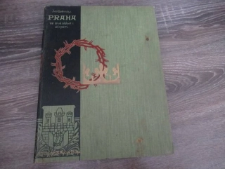 Kniha Praha ve své slávě i utrpení – historicko-místopisná monografie a pragensie, vhodné pro sběratele starých tisků, dějin hlavního města a milovníky pražské architektury, autor Jan Dolenský (1903), nakladatel B. Kočí v Praze, původní pevná celoplátěná
