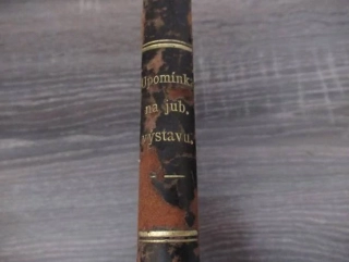 Kniha Upomínka na všeobecnou zemskou Jubilejní výstavu r. 1891 v Praze – Rolnictvu českému věnuje Hospodář českoslovanský, nakladatel A. Reinwart