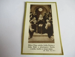 Milost Pána našeho Ježíše Krista a láska Boží a účastenství Ducha svatého budiž se všemi námi