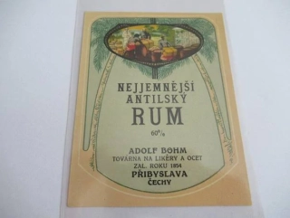 Nejjemnější Antilský rum 60% - Adolf Bohm - Továrna na likéry a ocet - Přibyslav