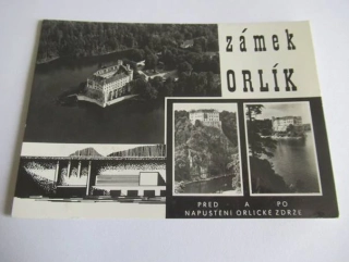 Zámek Orlík - před a po napuštění Orlické zdrže